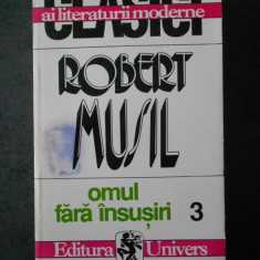 ROBERT MUSIL - OMUL FARA INSUSIRI volumul 3