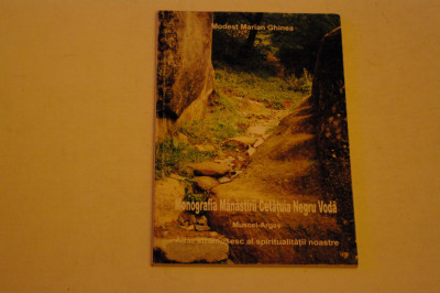 Monografia Manastirii Cetatuia Negru Voda - Muscel Arges Marian Ghinea foto