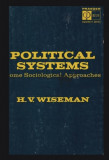 Political Systems / Some Sociological Approaches H. V. Wiseman