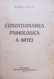 Mircea Mancas - Conditionarea psihologica a artei (1940)