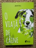 O viata de caine - Jean Gill