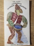 Istorisirile lui George A Macrinei - Ion Puha, Editura Bucovina 1995, Roman, Limba Romana, 80 pagini