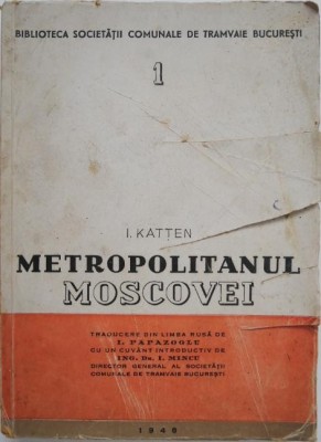 Metropolitanul Moscovei - I. Katten (coperta putin uzata) foto