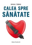 Calea spre sanatate carte brosata Tombak Mikhail