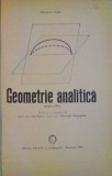 GEOMETRIE ANALITICA de ALEXANDRU MYLLER , EDITIA A III A REVAZUTA SI ADAUGITA , 1972