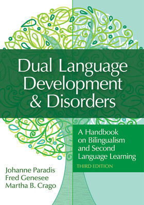 Dual Language Development &amp;amp; Disorders: A Handbook on Bilingualism and Second Language Learning foto
