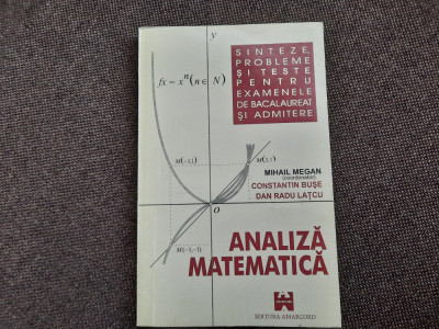 Mihail Megan - Sinteze, probleme si teste de analiza matematica pentru examene 1 foto