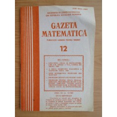 Revista Gazeta Matematica. Anul XC, nr. 12 / 1985