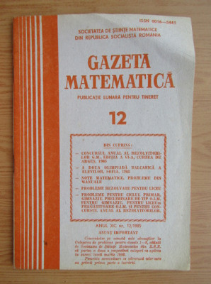 Revista Gazeta Matematica. Anul XC, nr. 12 / 1985 foto