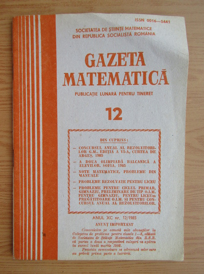 Revista Gazeta Matematica. Anul XC, nr. 12 / 1985