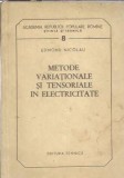Metode variationale si tensoriale in electricitate - Edmond Nicolau