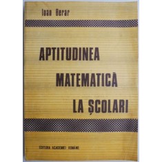 Aptitudinea matematica la scolari &ndash; Ioan Berar
