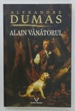 ALAIN VANATORUL de ALEXANDRE DUMAS , 2024