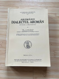 TH. CAPIDAN - AROMANII - DIALECTUL AROMAN - ED. II - 2005