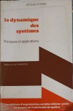 LA DYNAMIQUE DES SYSTEMES. PRINCIPES ET APPLICATIONS-JACQUES POPPER-249589