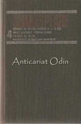 Opere Complete IV - William Shakespeare - Henric Al IV-lea foto