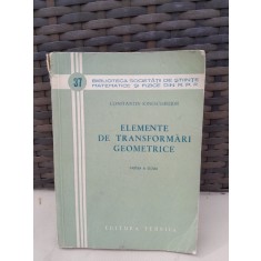 Elemente de transformari geometrice - Constantin Ionescu Bujor Partea treia