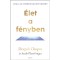 &Eacute;let a f&eacute;nyben - J&oacute;ga az &ouml;nmegval&oacute;s&iacute;t&aacute;s&eacute;rt - Deepak Chopra
