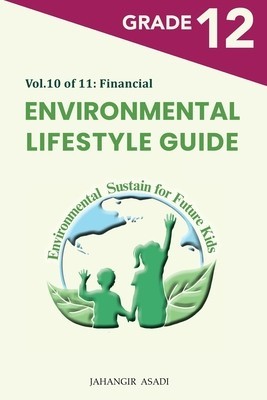 Environmental Lifestyle Guide Vol.10 of 11: For Grade 12 Students foto