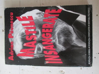 Adrian Paunescu - Mastile insangerate foto