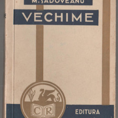 Mihail Sadoveanu - Vechime (editie princeps)