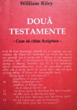 William Riley - Doua testamente (Editia: 1992)