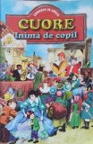 Cuore Inima de Copil - Edmondo De Amicis - Carte Povesti Copii, 1998, Editura Regis, Romana, 302 Pagini