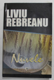 NUVELE de LIVIU REBREANU , ANII &#039;90