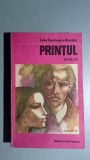 Printul - Tudor Teodorescu - Braniste , studiu introductiv - Valeriu Rapeanu
