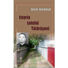 Istoria satului Tataraseni, Gica Manole