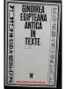 Constantin Daniel - Gandirea egipteana antica in texte (editia 1974)