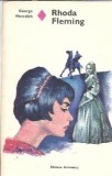 Rhoda Fleming - George Meredith - Editura Eminescu - Romanul de Dragoste - Editie 1976