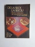 De la silex la siliciu. Istoria mijloacelor de comunicare &icirc;n masă &ndash; sub &icirc;ngrij. Giovanni Giovannini, Ed. Tehnica, 1989