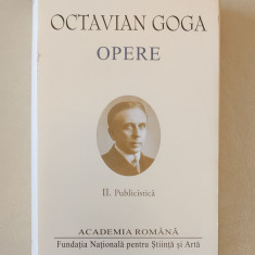 Octavian Goga – Opere volumul 2. Publicistica (Academia Română)