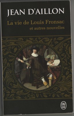 Jean d&amp;#039;Aillon - La vie de Louis Fronsac et autres nouvelles foto