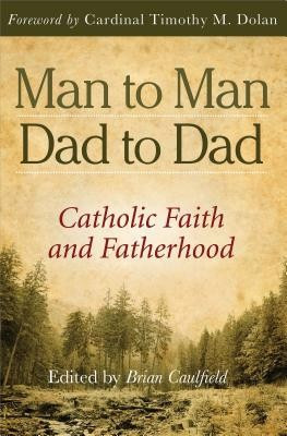 Man to Man, Dad to Dad: Catholic Faith and Fatherhood foto