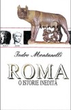 Indro Montanelli - Roma, o istorie inedita