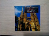 LA VIDA Y OBRAS DE ANTONI GAUDI - Eleanor Van Zandt - 1997, 79 p., Alta editura