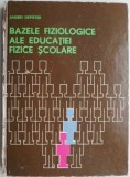 Bazele fiziologice ale educatiei fizice scolare &ndash; Andrei Demeter (coperta putin uzata)