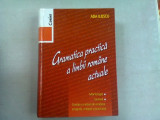 GRAMATICA PRACTICA A LIMBII ROMANE ACTUALE - ADA ILIESCU