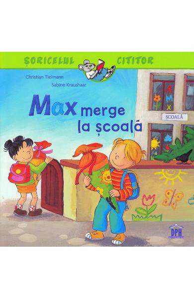 Max Merge La Scoala, Christian Tielmann, Sabine Kraushaar - Editura DPH