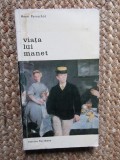 Viata lui Manet - Henri Perruchot