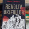 REVOLTA AKIENILOR - DANIEL ZARNESCU