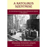 A katolikus szentmise - Az istenk&ouml;zpont&uacute;s&aacute;g helyre&aacute;ll&iacute;t&aacute;s&aacute;nak l&eacute;p&eacute;sei a liturgi&aacute;ban - Athanasius Schneider p&uuml;sp&ouml;k &eacute;s Aurelio Porfiri besz&eacute;lget&eacute;se - At