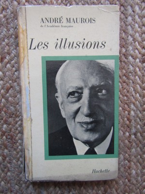 Les illusions - André Maurois foto