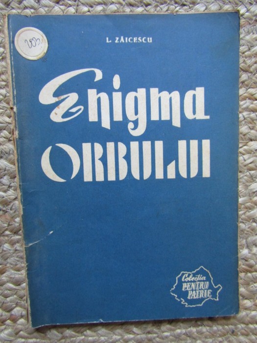 Enigma orbului- I. Zaicescu