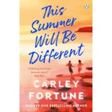 This Summer Will Be Different - Carley Fortune