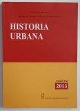 HISTORIA URBANA , TOMUL XXI , 2013