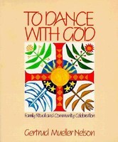 To Dance with God: Family Ritual and Community Celebration foto