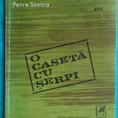 Petre Stoica – O caseta cu serpi ( prima editie )